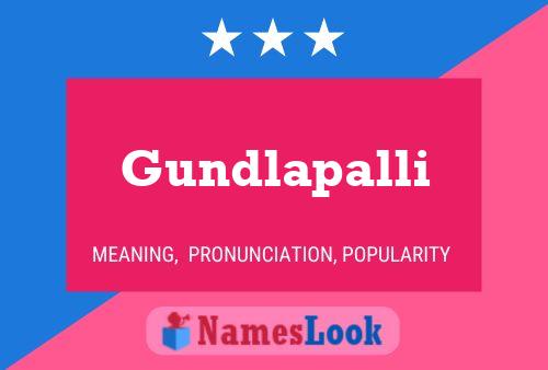 Póster del nombre Gundlapalli