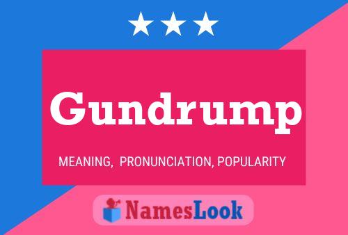 Póster del nombre Gundrump