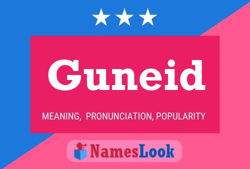 Póster del nombre Guneid