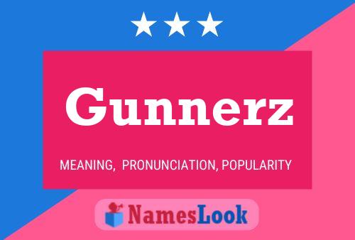 Póster del nombre Gunnerz