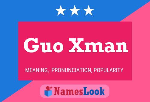 Póster del nombre Guo Xman