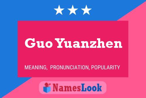 Póster del nombre Guo Yuanzhen