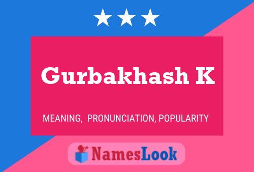 Póster del nombre Gurbakhash K