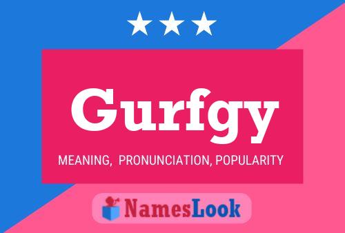 Póster del nombre Gurfgy