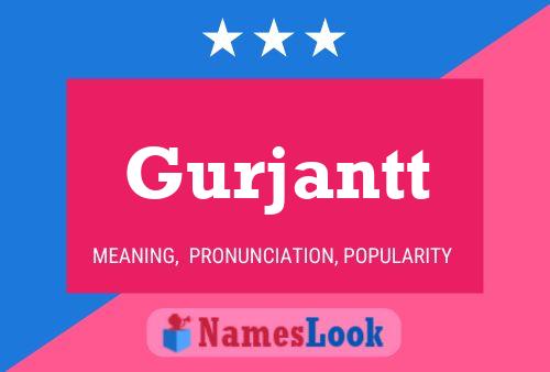 Póster del nombre Gurjantt