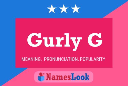 Póster del nombre Gurly G