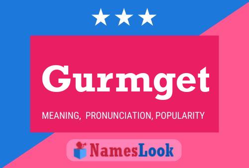 Póster del nombre Gurmget