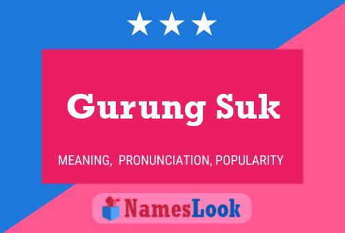 Póster del nombre Gurung Suk