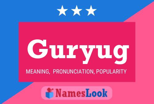 Póster del nombre Guryug