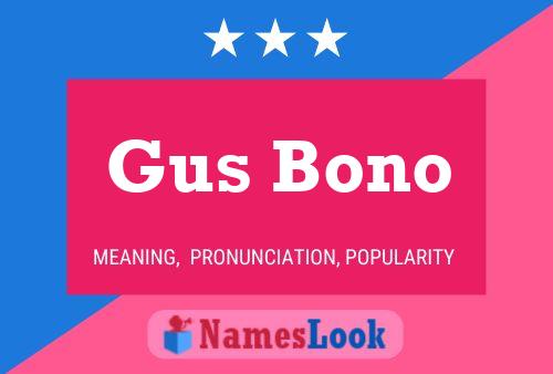 Póster del nombre Gus Bono