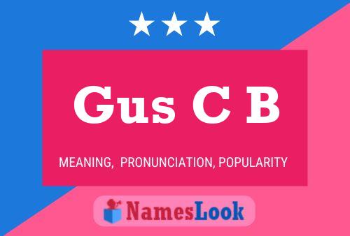 Póster del nombre Gus C B