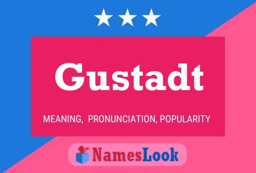 Póster del nombre Gustadt