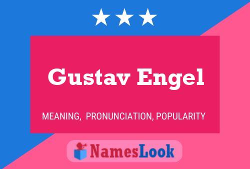 Póster del nombre Gustav Engel