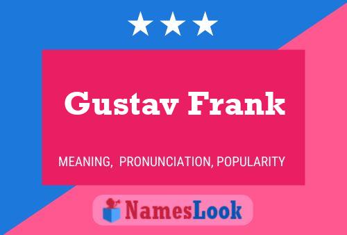 Póster del nombre Gustav Frank