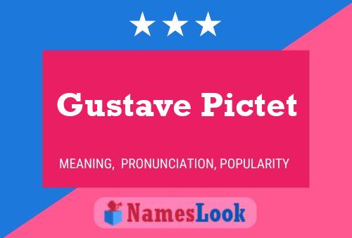 Póster del nombre Gustave Pictet