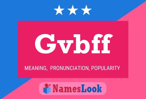 Póster del nombre Gvbff