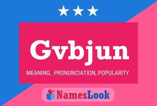 Póster del nombre Gvbjun