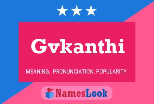 Póster del nombre Gvkanthi