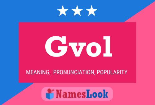 Póster del nombre Gvol