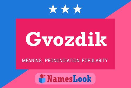 Póster del nombre Gvozdik