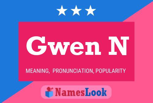 Póster del nombre Gwen N