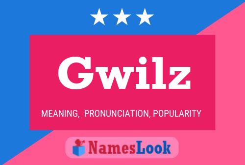 Póster del nombre Gwilz