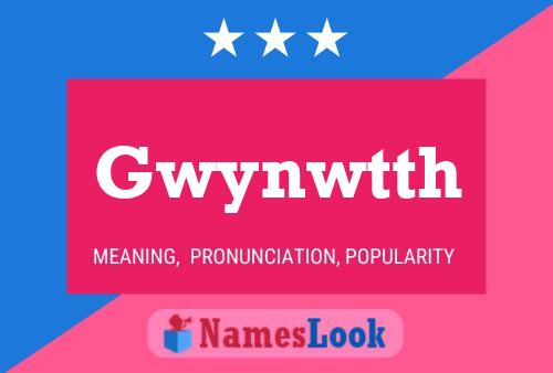 Póster del nombre Gwynwtth