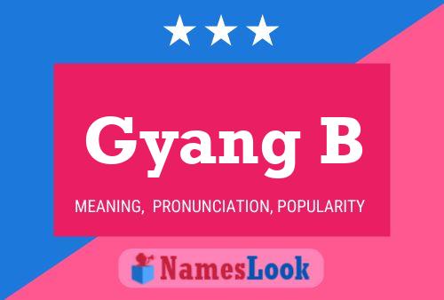 Póster del nombre Gyang B