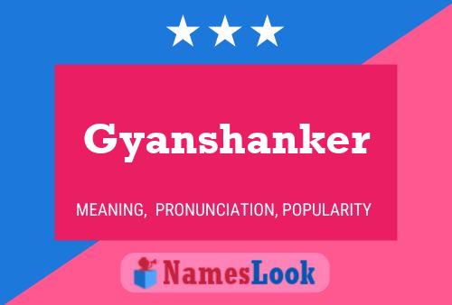 Póster del nombre Gyanshanker