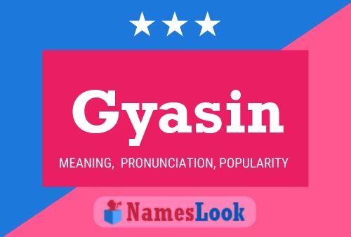 Póster del nombre Gyasin