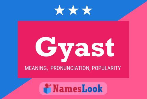 Póster del nombre Gyast