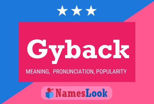 Póster del nombre Gyback