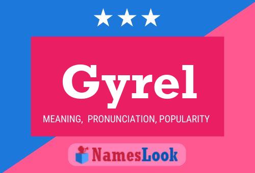 Póster del nombre Gyrel