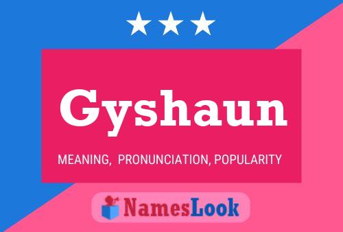 Póster del nombre Gyshaun