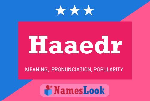 Póster del nombre Haaedr