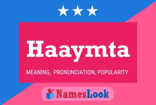 Póster del nombre Haaymta