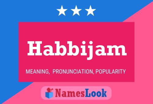 Póster del nombre Habbijam