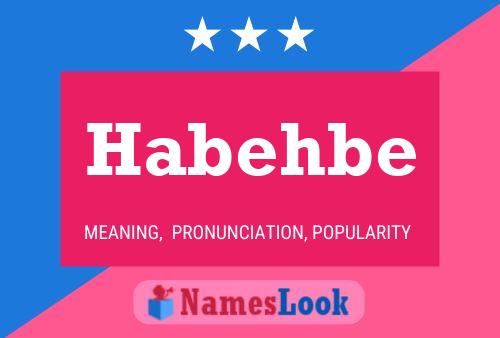 Póster del nombre Habehbe