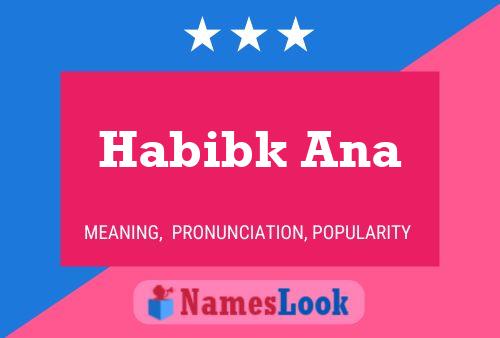 Póster del nombre Habibk Ana