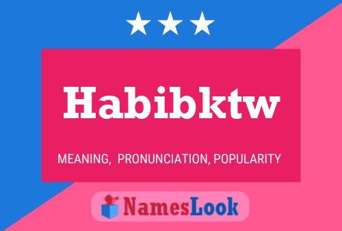 Póster del nombre Habibktw