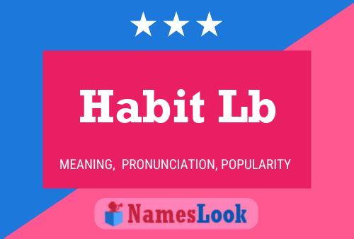 Póster del nombre Habit Lb