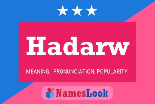 Póster del nombre Hadarw