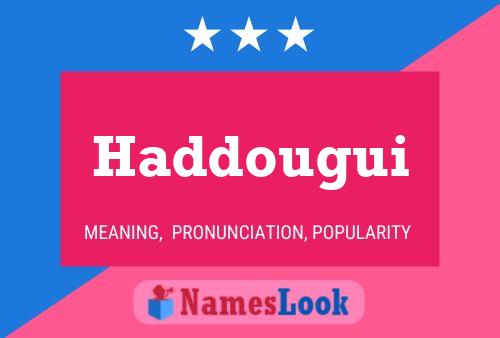 Póster del nombre Haddougui