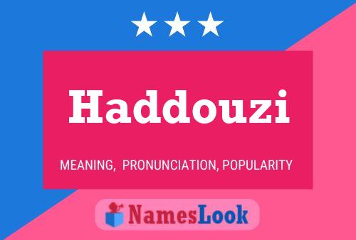 Póster del nombre Haddouzi