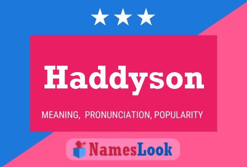 Póster del nombre Haddyson