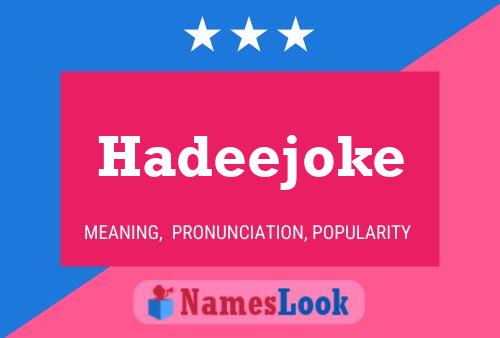 Póster del nombre Hadeejoke