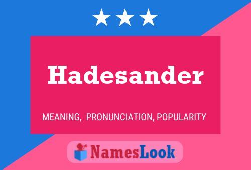 Póster del nombre Hadesander