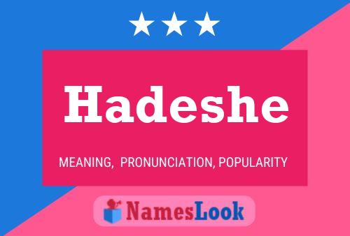 Póster del nombre Hadeshe