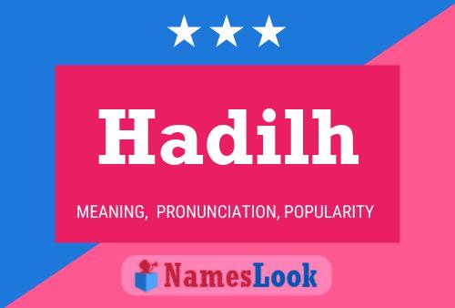 Póster del nombre Hadilh