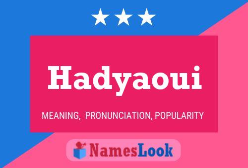 Póster del nombre Hadyaoui